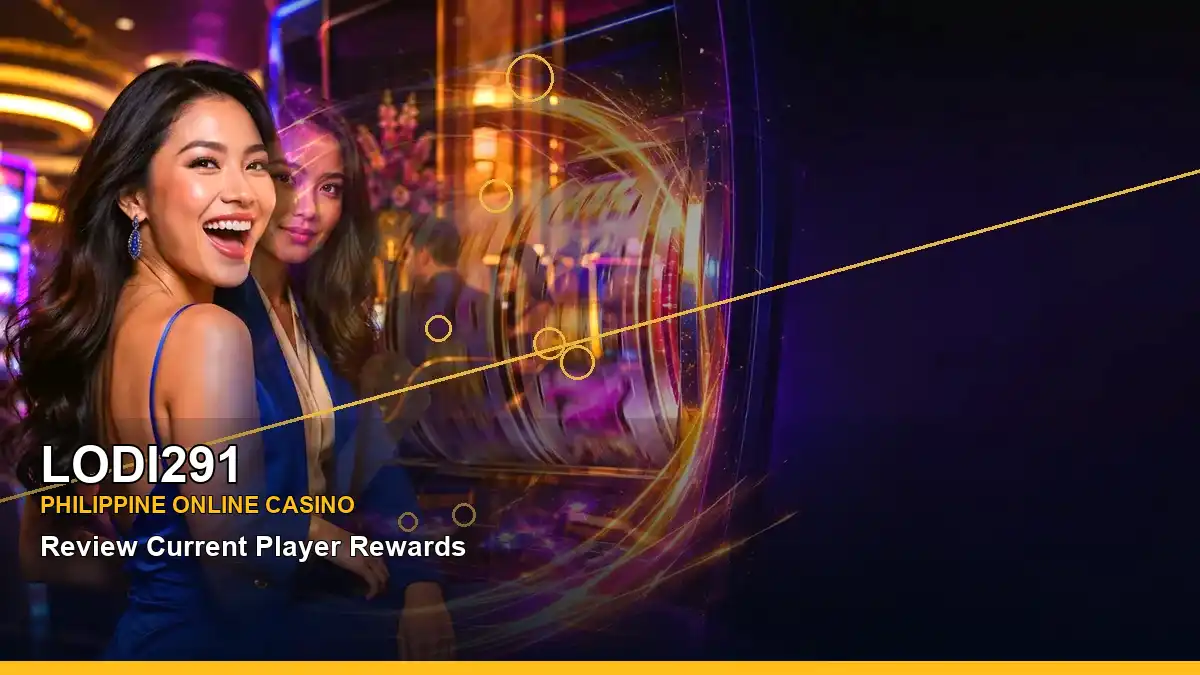 LODI291 Philippine Casino guide featuring luxury online Slots and an adult Filipina casino host